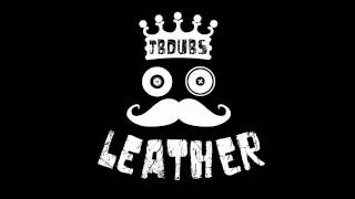 JbDubs - Leather
