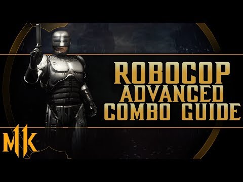 ROBOCOP - ADVANCED COMBO GUIDE (All Variations)