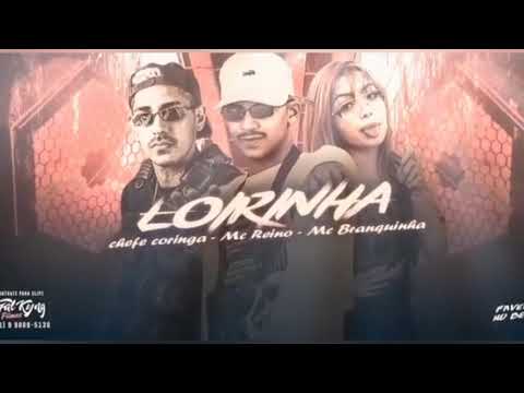 MC REINO MC CHEFE CORINGA FEAT MC BRANQUINHA - LOIRINHA - MÚSICA NOVA 2021