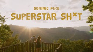 Dominic Fike - Superstar Sh*t (Unofficial Music Video)