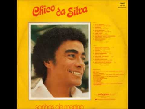 Chico Da Silva  -   Sonhos De Menino (1980) (álbum  completo)
