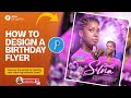 How To Design A Birthday Flyer On Pixellab Pixellab Tutorials Pixellab Editing