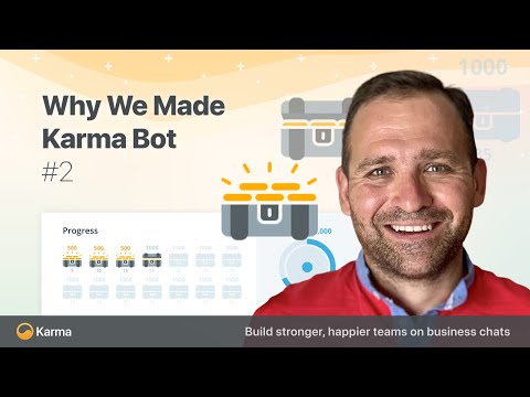 Why We Made Karma Bot: Better Team Praise System