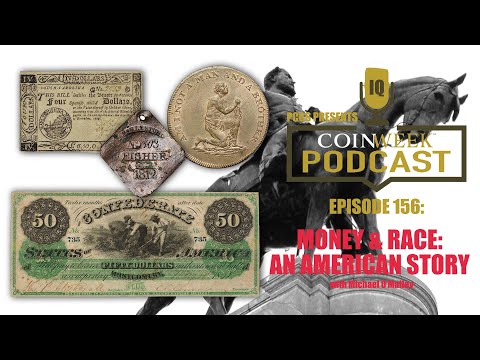 CoinWeek Podcast #156: Money & Race: An American Story