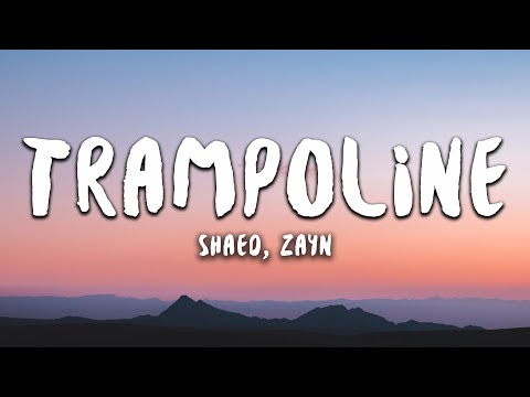 download lagu mp3 mp4 Shaed X Zayn Trampoline Lyrics, download lagu Shaed X Zayn Trampoline Lyrics gratis, unduh video klip Shaed X Zayn Trampoline Lyrics