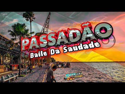 SET PASSADO - BAILE DA SAUDADE