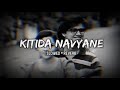 Kitida Navyane ( Slowed + Reverb ) | Ti Sadhya Kay Karte |