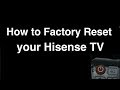 How To Factory Reset Hisense Smart TV Fix It Now