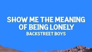 Download lagu @backstreetboys - Show Me the Meaning of Being Lonely (Lyrics) mp3 Download lagu @backstreetboys - Show Me the Meaning of Being Lonely (Lyrics) mp3