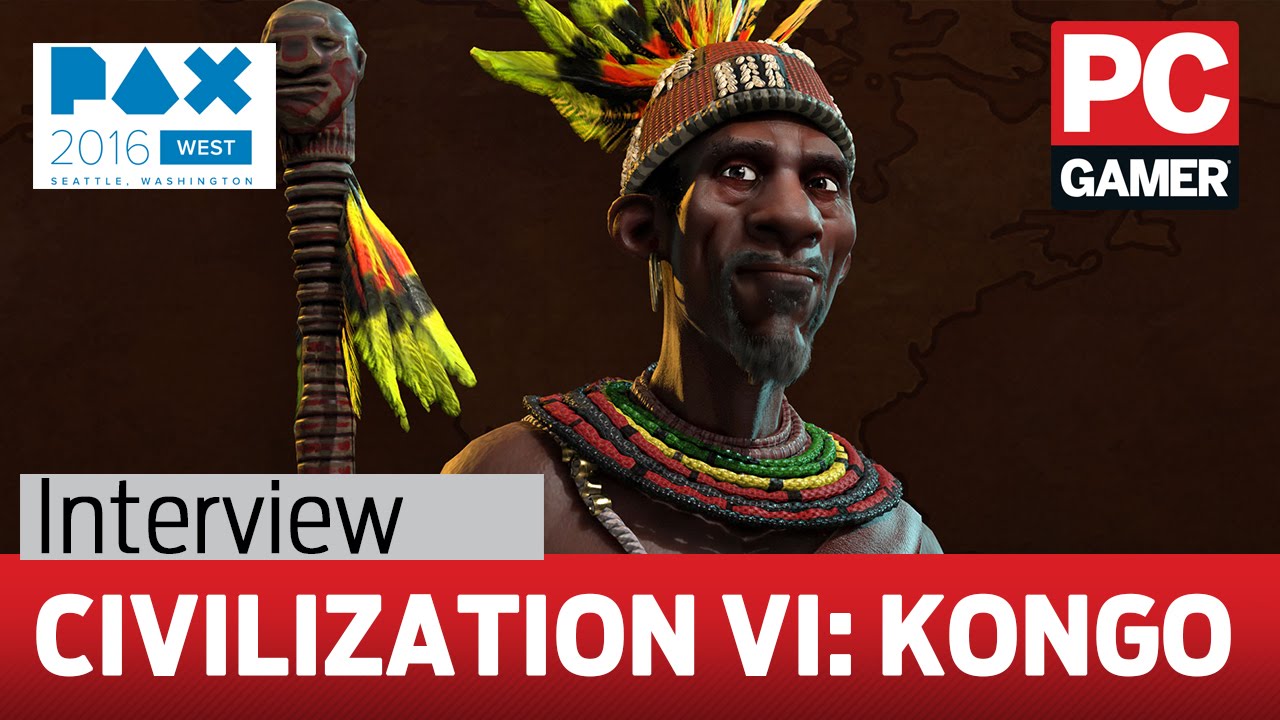 Civilization 6 interview - why Kongo is the next new civ in Civilization 6 - YouTube