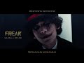 Vietsub | Freak - Sub Urban ft. REI AMI | Nhạc Hot Tiktok