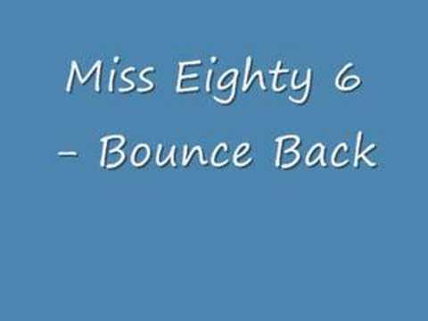 Miss Eighty 6 - Bounce Back
