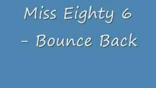 Miss Eighty 6 - Bounce Back
