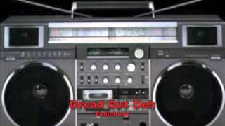 Dread out Deh +Dub - Violinbwoy