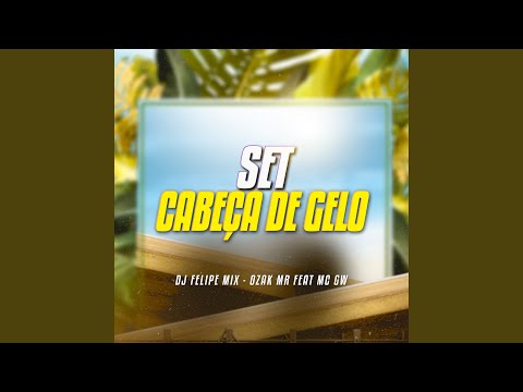 Set Cabeça de Gelo (feat. Mc Gw)