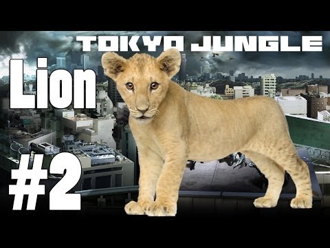 Tokyo Jungle - Lion Survive over 100 years Part 2 of 5