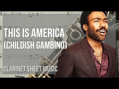 Clarinet Sheet Music: How to play This Is America by Childish Gambino