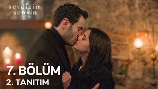Sevdiğim Sensin 7. Bölüm 2. Fragmanı | "İlk Öpücük!