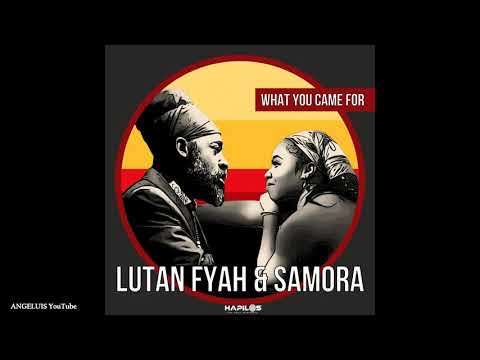 Lutan Fyah & Samora - What You Came For [Staudenmann] Release 2020