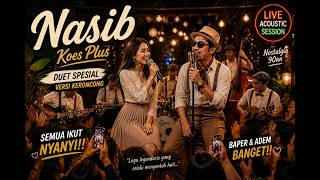 Download lagu Nasib - Koes Plus (Duet Keroncong Akustik) LIVE!! Penonton Ikut Nyanyi 😍 mp3