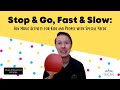 Stop Go Fast Slow Fun Music Activity For Kids And People With Special Needs
