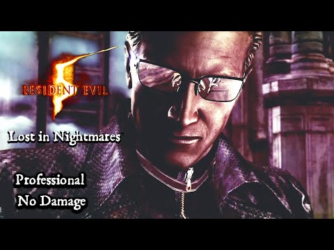 Resident Evil 5 Lost in Nightmares - Professional Walkthrough S-Rank No Damage