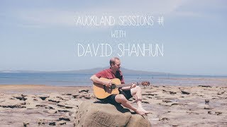 Auckland Sessions #1 - &quot;Be Good or Be Gone&quot; (Fionn Regan) - David Shanhun
