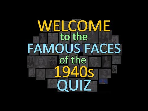 Famous Faces of the 40s - MDW Quiz 19
