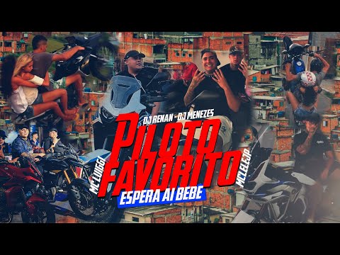 MC Luiggi, MC Lele JP - Piloto Favorito / Espera Ai Bebe ( DJ Renan , Mennezes Dejaay )