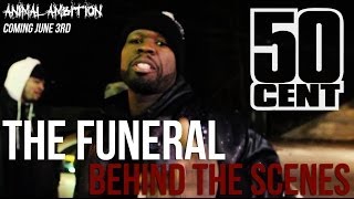 Behind The Scenes: 50 Cent - The Funeral