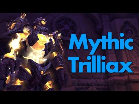 WoW Nighthold | Mythic Trilliax