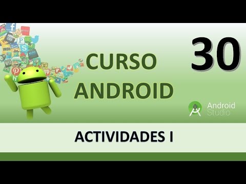 Curso Android Creación de Activity I Vídeo 30