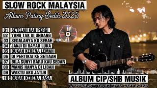 Download lagu Lagu Slow Rock Malaysia Terbaru 2025 | Menyentuh Hati Sampai Menangis 😭 mp3 Download lagu Lagu Slow Rock Malaysia Terbaru 2025 | Menyentuh Hati Sampai Menangis 😭 mp3
