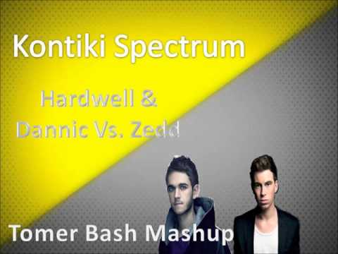 Hardwell & Dannic Vs. Zedd - Kontiki Spectrum (Tomer Bash Mashup) [Free Download]