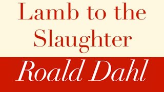 Roald Dahl | Lamb to the Slaughter - Full audiobook with text (AudioEbook)
