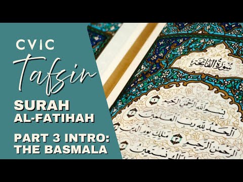 Tafsir Surah Al-Fatiha pt. 03 | The Basmala