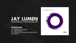 Jay Lumen - Voodoo Hoodoo EP [Intacto Records]