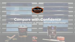 Compare with Confidence: Dunn-Edwards EXQUISITE vs Sherwin-Williams Duration Home