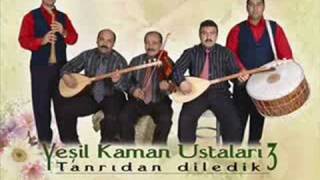 Yesil Kaman Ustalari - Ham Meyvayi Kopardilar Dalindan