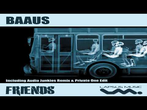 Baaus - Friends (Private One Edit)