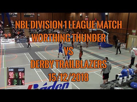Worthing Thunder vs Derby Trailblazers - 15/12/2018 - NBL Division 1 League Match