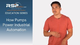 Pump Series Ep 1 - How Pumps Power Industrial Automation