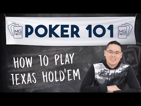 How to Play Texas Hold'em for Beginners | Poker 101 Course - YouTube