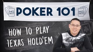 How to Play Texas Hold&#39;em for Beginners | Poker 101 Course