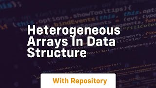 heterogeneous arrays in data structure