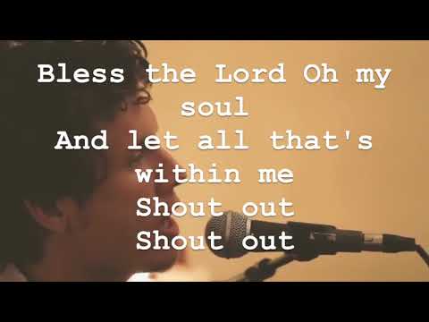 Bless the Lord/ We have Come- United Pursuit (Lyric Video)