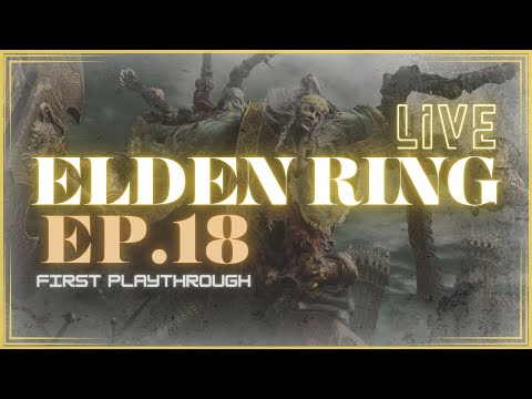Leyndell & Mount Gelmir | Elden Ring Playthrough | EP.18