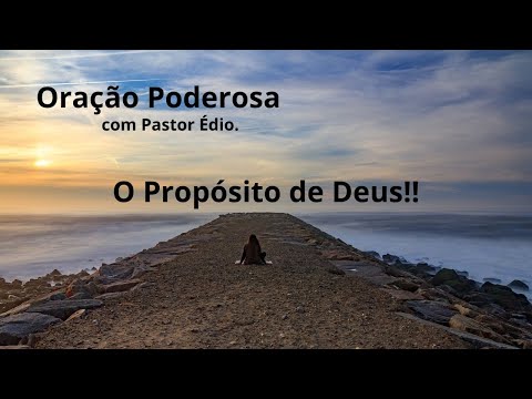 Oração Poderosa com Pastor Édio - 223