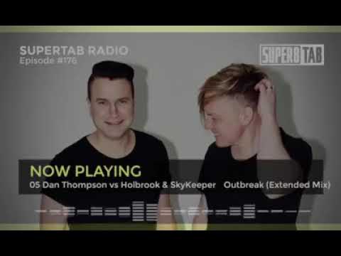 Dan Thompson vs. Holbrook & SkyKeeper - Outbreak @ Super8 & Tab - SuperTab Radio 176