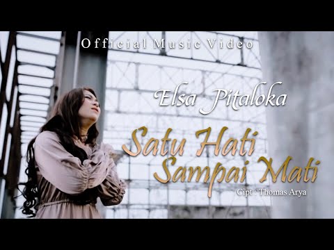 Elsa Pitaloka - Satu Hati Sampai Mati (Official Music Video)